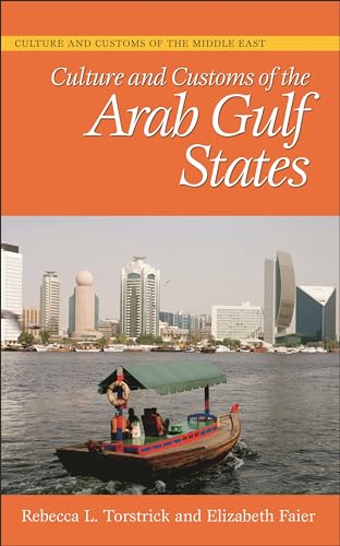 Stock image for Culture and Customs of the Arab Gulf States for sale by Better World Books