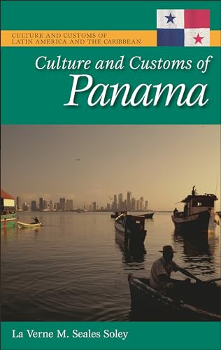 9780313336676: Culture and Customs of Panama (Culture and Customs of Latin America and the Caribbean)