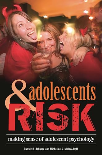 Stock image for Adolescents and Risk : Making Sense of Adolescent Psychology for sale by Better World Books