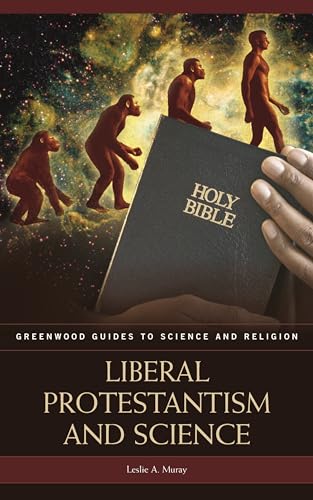 Beispielbild fr Liberal Protestantism and Science zum Verkauf von Better World Books