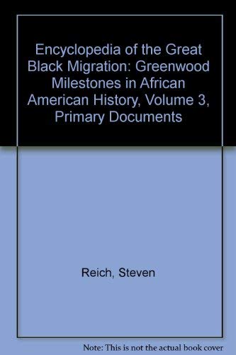 Imagen de archivo de Encyclopedia of the Great Black Migration: Volume 3: Primary Documents a la venta por PsychoBabel & Skoob Books