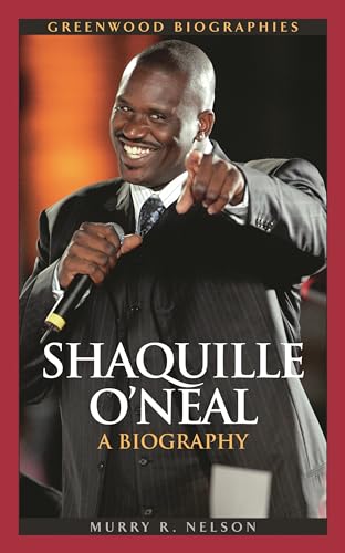 Imagen de archivo de Shaquille O'Neal : A Biography a la venta por Better World Books