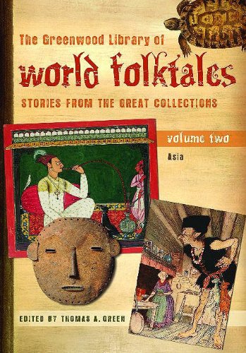 9780313337857: The Greenwood Library of World Folktales: Stories from the Great Collections: The Greenwood Library of World Folktales: Stories from the Great Collections, Volume 2, Asia