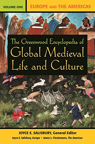 The Greenwood Encyclopedia of Global Medieval Life and Culture [3 volumes]: 3 volumes (9780313338014) by Salisbury, Joyce E.; Sullivan, Nancy