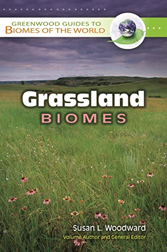 Stock image for Grassland Biomes (Greenwood Guides to Biomes of the World) for sale by suffolkbooks