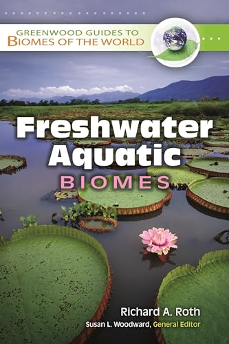 Imagen de archivo de Freshwater Aquatic Biomes a la venta por Revaluation Books