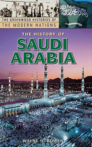 Imagen de archivo de The History of Saudi Arabia a la venta por Better World Books