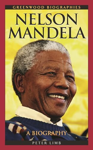 Beispielbild für Nelson Mandela: A Biography (Greenwood Biographies) zum Verkauf von Bayside Books