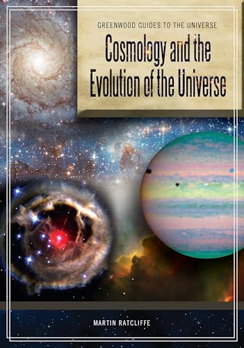 9780313340796: Cosmology and the Evolution of the Universe (Greenwood Guides to the Universe)