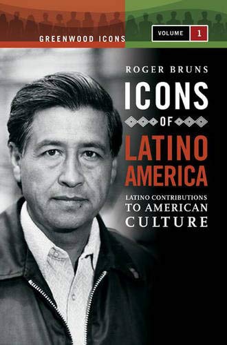 Beispielbild fr Icons of Latino America: Latino Contributions to American Culture, Volume 1 (Greenwood Icons) zum Verkauf von Open Books