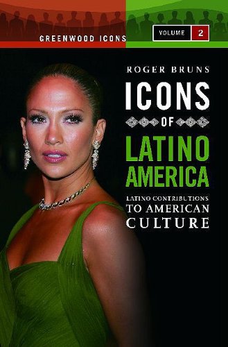 Stock image for Icons of Latino America: Latino Contributions to American Culture, Volume 2 (Greenwood Icons) for sale by ThriftBooks-Atlanta