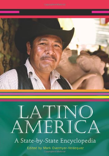 9780313341168: Latino America [2 volumes]: A State-by-State Encyclopedia
