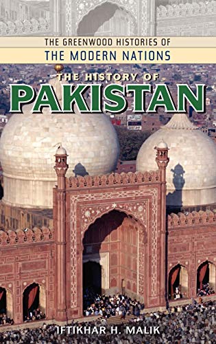 Beispielbild fr The History of Pakistan (The Greenwood Histories of the Modern Nations) zum Verkauf von Wonder Book