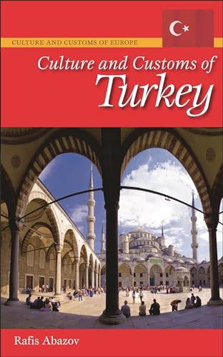 Stock image for Culture and Customs of Turkey for sale by Better World Books