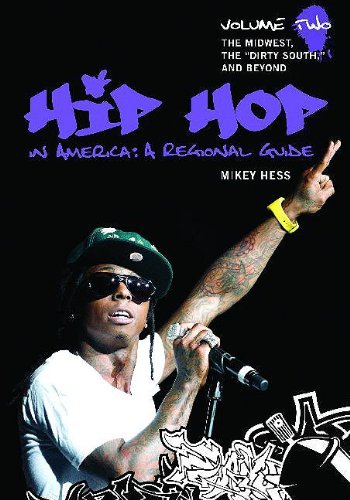 Stock image for Hip Hop in America: A Regional Guide: Volume 2: The Midwest, the South, and Beyond for sale by Mispah books