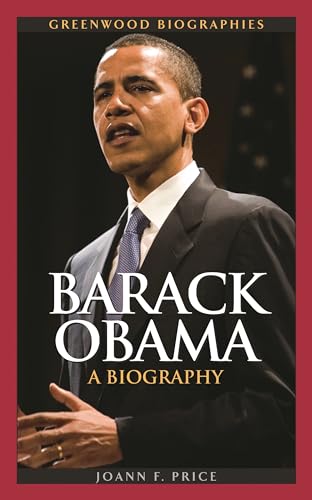 9780313344886: Barack Obama: A Biography (Greenwood Biographies)