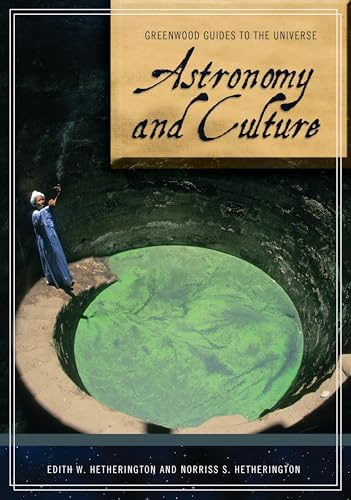 9780313345364: Astronomy and Culture (Greenwood Guides to the Universe)