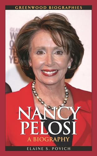 9780313345708: Nancy Pelosi: A Biography (Greenwood Biographies)