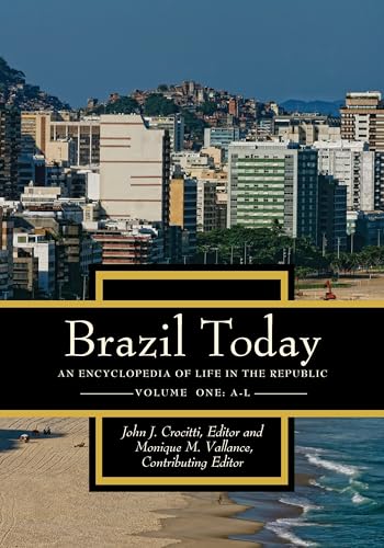 9780313346729: Brazil Today: An Encyclopedia of Life in the Republic