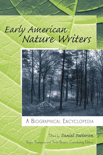 Early American Nature Writers: A Biographical Encyclopedia (9780313346804) by Patterson, Daniel; Roger Thompson