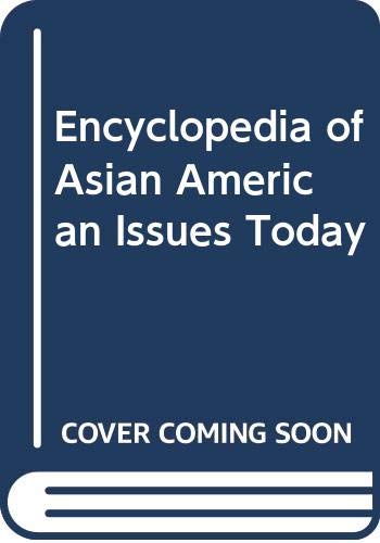 Stock image for Encyclopedia of Asian American Issues Today: Volume 1 for sale by ThriftBooks-Dallas