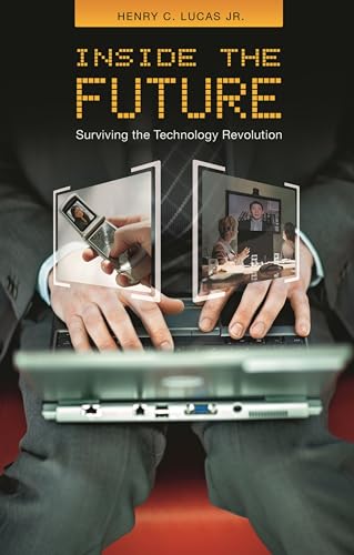 Beispielbild fr Inside the Future: Surviving the Technology Revolution zum Verkauf von Wonder Book