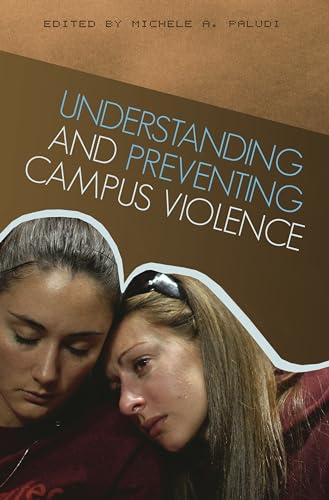 Stock image for Understanding and Preventing Campus Violence for sale by Better World Books