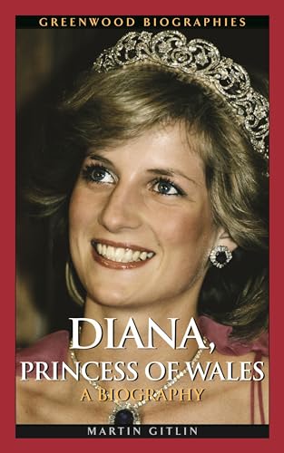 9780313348792: Diana, Princess of Wales: A Biography (Greenwood Biographies)