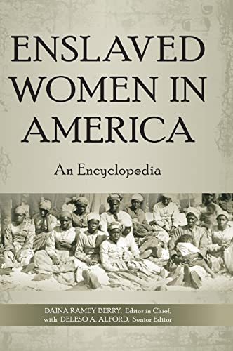 Imagen de archivo de Enslaved Women in America : An Encyclopedia a la venta por Better World Books