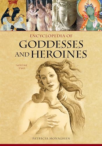 Encyclopedia Of Goddesses And Heroines, 2-volume Set