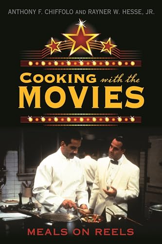 Stock image for Cooking with the Movies: Meals on Reels for sale by HPB-Emerald