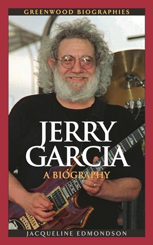 Stock image for Jerry Garcia: A Biography (Greenwood Biographies) for sale by suffolkbooks