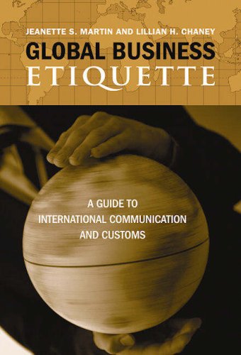 Beispielbild fr Global Business Etiquette : A Guide to International Communication and Customs zum Verkauf von Better World Books