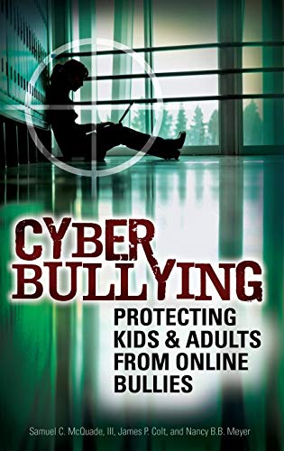 Beispielbild fr Cyber Bullying: Protecting Kids and Adults from Online Bullies zum Verkauf von SecondSale
