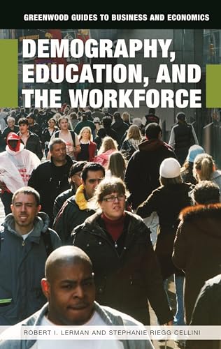 Stock image for DEMOGRAPHY, EDUCATION AND THE WORKFORCE for sale by JERO BOOKS AND TEMPLET CO.