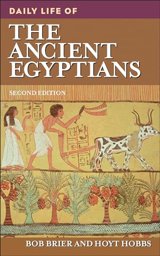 Stock image for Daily Life of the Ancient Egyptians (Second Edition) for sale by Strand Book Store, ABAA