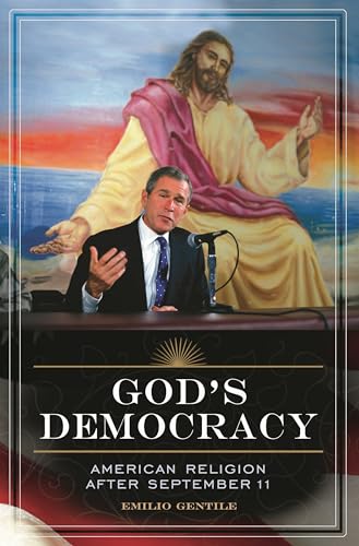 Beispielbild fr God's Democracy: American Religion After September 11 zum Verkauf von ThriftBooks-Dallas