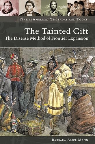 Stock image for The Tainted Gift : The Disease Method of Frontier Expansion for sale by Better World Books