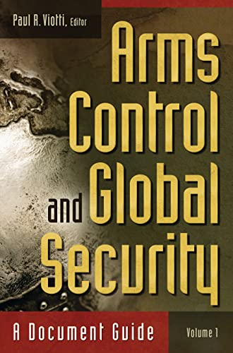 Stock image for Arms Control and Global Security: A Document Guide. (TWO VOLUME SET) for sale by Book Bear
