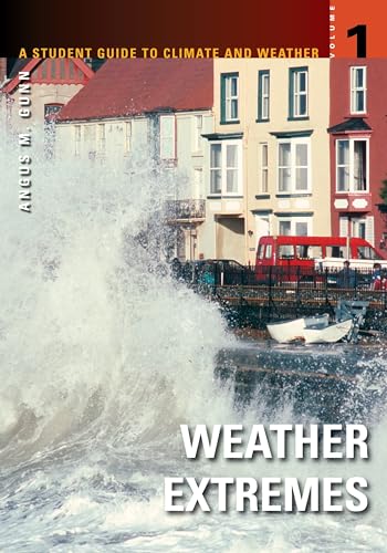 9780313355684: A Student Guide to Climate and Weather