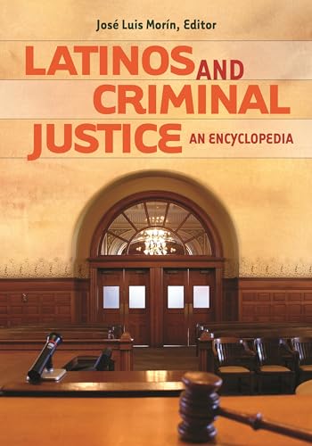 Stock image for Latinos and Criminal Justice: An Encyclopedia. for sale by Yushodo Co., Ltd.