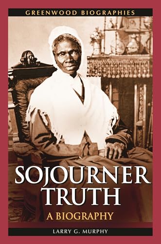 Stock image for Sojourner Truth : A Biography for sale by Better World Books