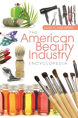 9780313359491: The American Beauty Industry Encyclopedia