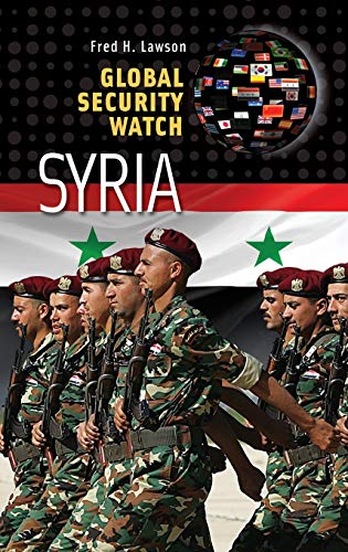 Beispielbild fr Global Security Watch?Syria (Praeger Security International) zum Verkauf von HPB-Red