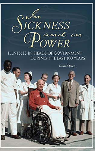 9780313360053: In Sickness and in Power: Illnesses in Heads of Government during the Last 100 Years