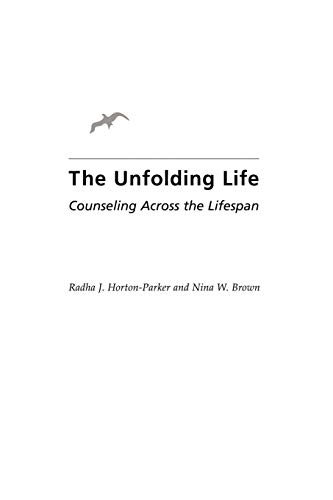 Stock image for The Unfolding Life: Counseling Across the Lifespan for sale by SecondSale