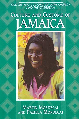 Imagen de archivo de Culture and Customs of Jamaica a la venta por Chiron Media