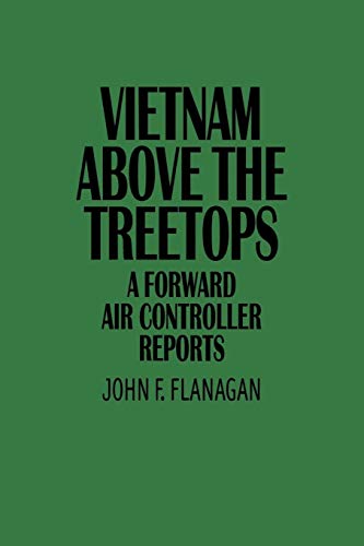 9780313360633: Vietnam above the Treetops