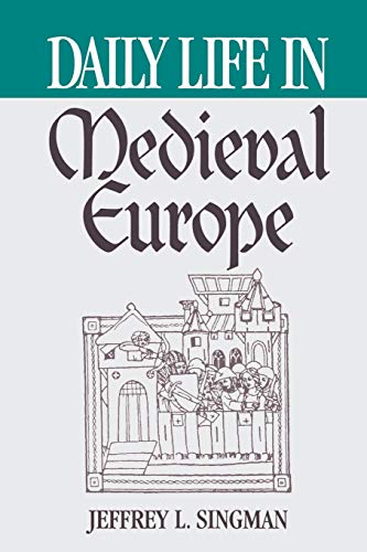 9780313360763: Daily Life in Medieval Europe (The Greenwood Press Daily Life Through History Series)