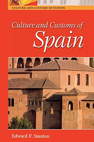 Stock image for Culture and Customs of Spain for sale by ThriftBooks-Dallas